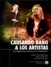 CAUSANDO DA&Ntilde;O A LOS ARTISTAS: LA PSIQUIATRIA ARRUINA LA CREATIVIDAD. Informe y recomendaciones sobre el asalto de la psiquiatr&iacute;a en las artes.