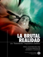 LA BRUTAL REALIDAD: LOS 'TRATAMIENTOS' PSIQUIATRICOS DA&Ntilde;INOS. Informe y recomendaciones sobre las pr&aacute;cticas destructivas del electroshock y la psicocirug&iacute;a.