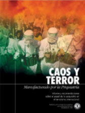 CAOS Y TERROR: MANUFACTURADO POR LA PSIQUIATRIA. Informe y recomendaciones sobre el papel de la psiquiatría en el terrorismo internacional.