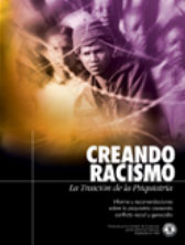 CREANDO RACISMO: LA TRAICION DE LA PSIQUIATRIA. Informe y recomendaciones sobre la psiquiatría causando conflicto racial y genocidio.